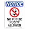 Signmission OSHA Notice, 7" Height, No Public Nudity Allowed Sign With Symbol, 7" X 5", Portrait OS-NS-D-57-V-14763 - alternate 1